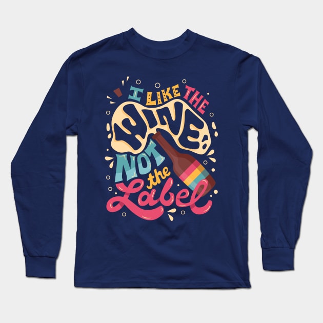 I like the wine not the label Long Sleeve T-Shirt by risarodil